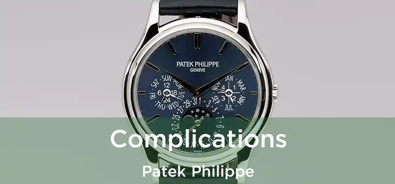  Complications Patek Philippe