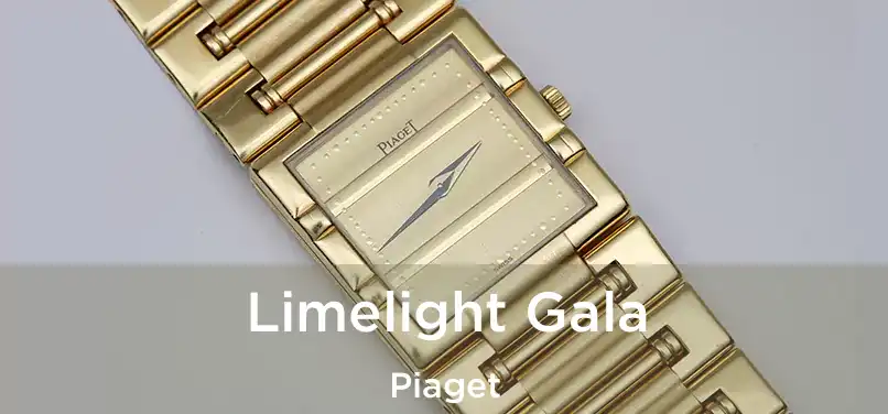  Limelight Gala Piaget