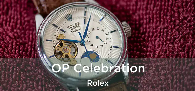  OP Celebration Rolex