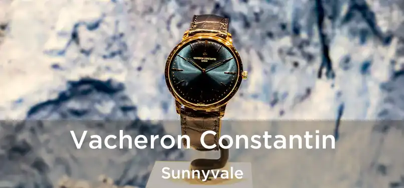  Vacheron Constantin Sunnyvale